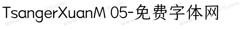 TsangerXuanM 05字体转换